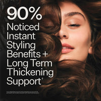 Promotional graphic with large white text reading '90% Noticed Instant Styling Benefits + Long Term Thickening Support' over a close-up of a woman with voluminous dark brown hair on a black background.