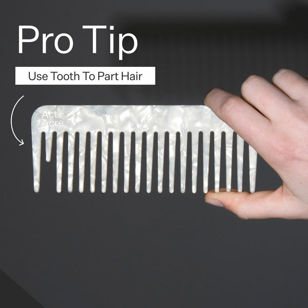Act+Acre Detangling Hair Comb with text reading "Pro Tip – Use Tooth to Part Hair"